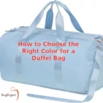 How to Choose the Right Color for a Duffel Bag
